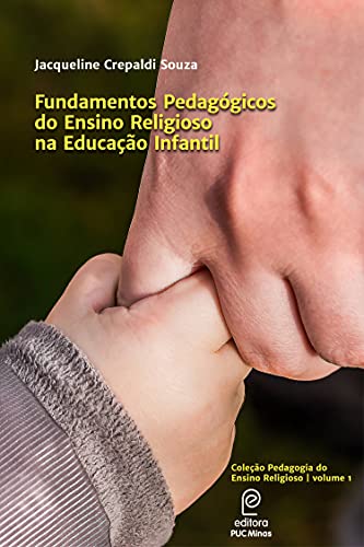Fundamentos Pedagógicos do Ensino Religioso na Educação Infantil (E-book)