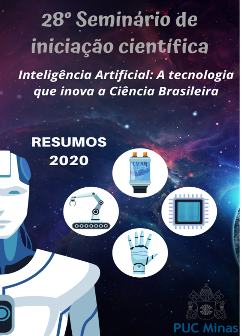 28º Seminário de iniciação cientifica - Inteligência artificial: A tecnologia que inova a Ciência Brasileira (Resumos 2020)