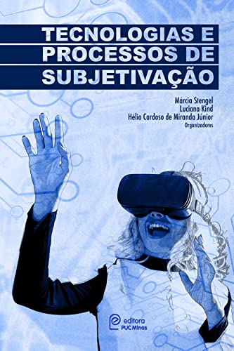 Tecnologias e processos de subjetivação