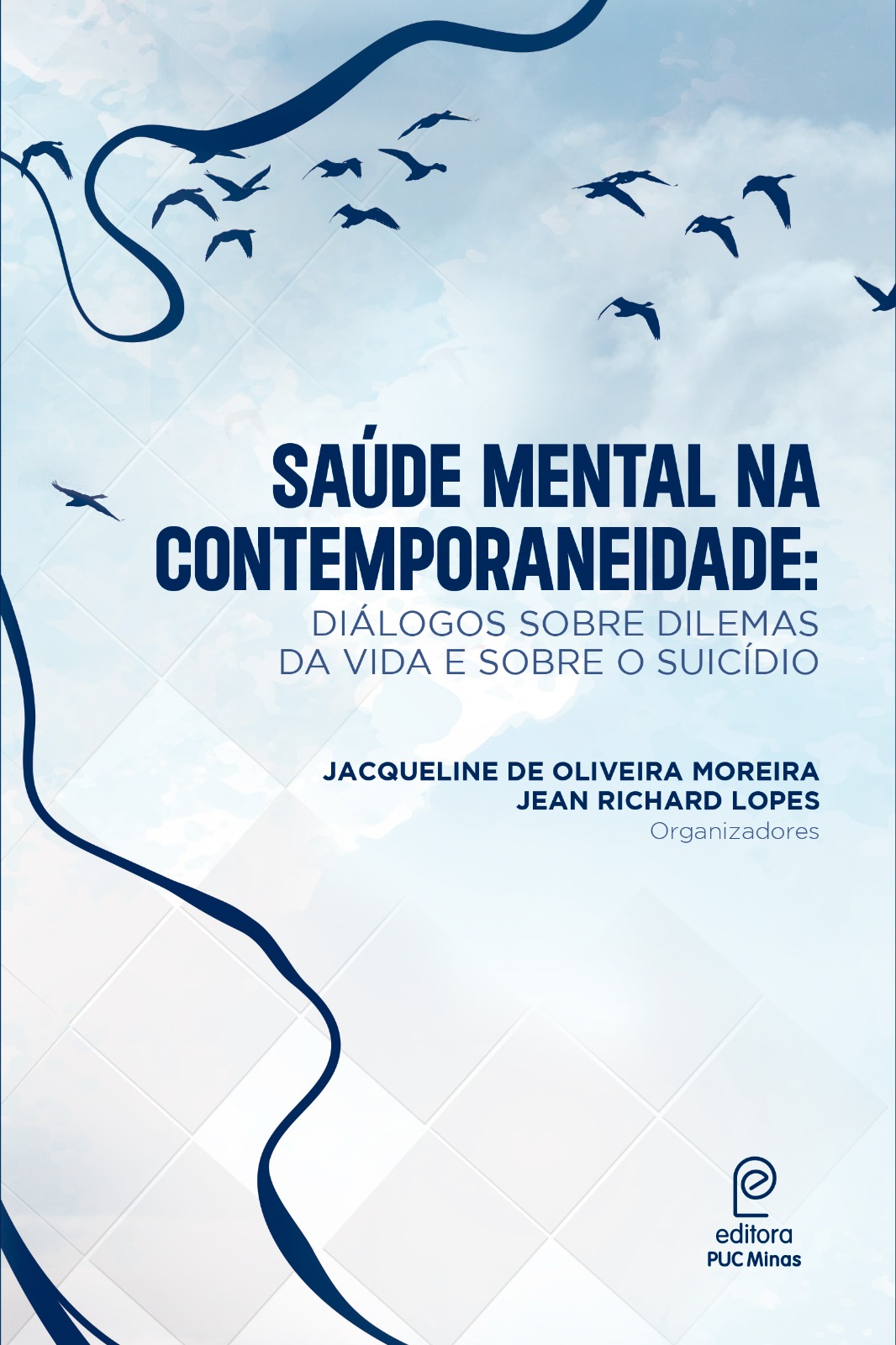 Saúde mental na contemporaneidade: diálogos sobre dilemas da vida e sobre o suicídio