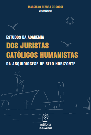 Estudos da Academia dos Juristas  Católicos Humanistas da Arquidiocese de Belo Horizonte (Ebook)