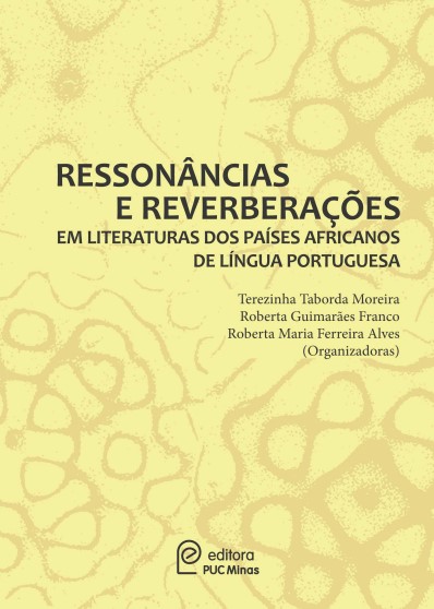 Ressonâncias e reverberações em literaturas dos países africanos de língua portuguesa
