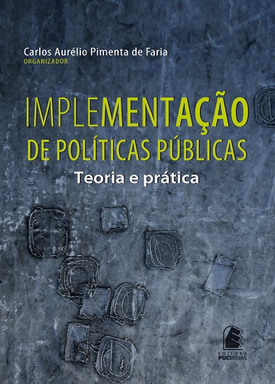 Implementação de políticas públicas: teoria e prática